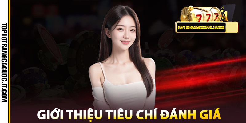 Giới thiệu Tiêu chí đánh giá