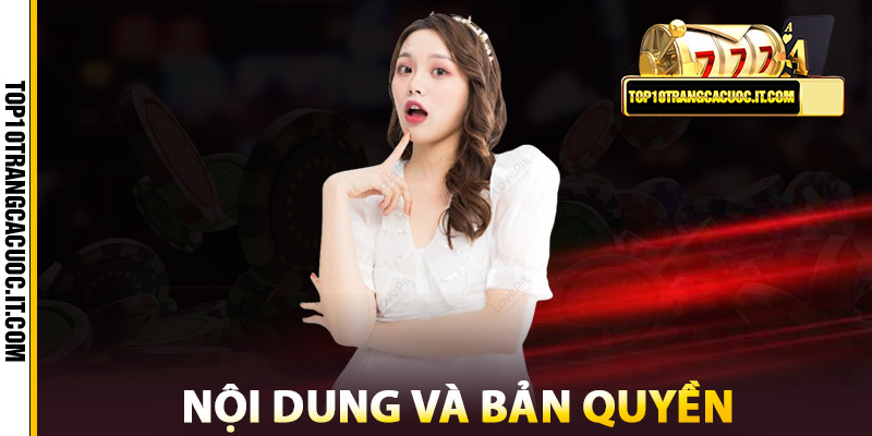 Nội Dung Và Bản Quyền